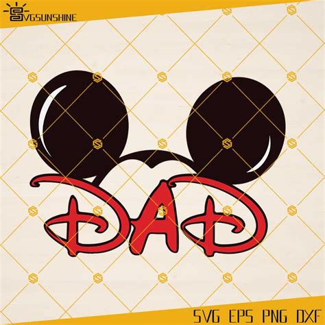 Mickey Mouse Dad SVG Mickey Mouse Dad SVG: A Symbol Of Fatherhood And Disney Magic