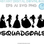 Disney Princess Squad Goals SVG Disney Princess Squad Goals SVG: Embracing Empowerment And Friendship