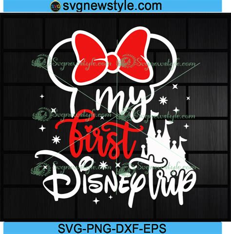 My First Disney Trip SVG My First Disney Trip SVG: A Comprehensive Guide For Magical Memories